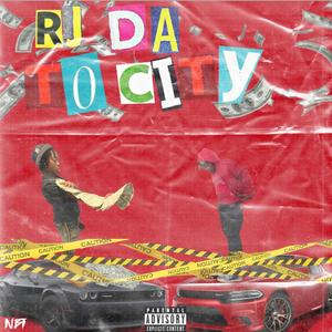 RJ TO DA CITY (Explicit)