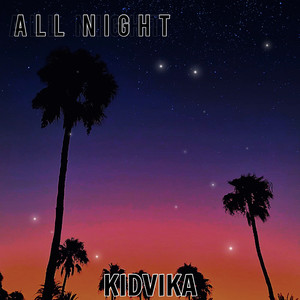 All Night (Explicit)