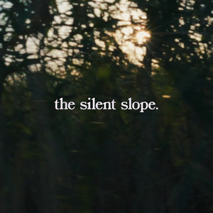The Silent Slope