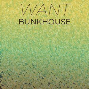 Want Bunkhouse