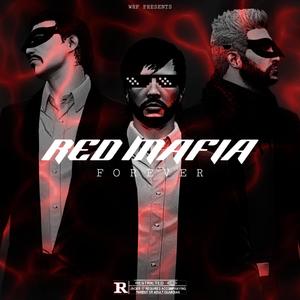 Red Mafia Forever (feat. TwoEdges) (Remix)