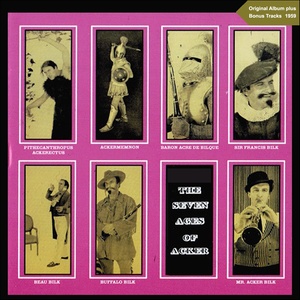 The Seven Ages of Acker (Original Album with Bonus Tracks 1959)