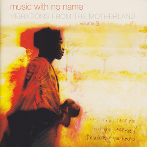 Music With No Name: Volume 3 - Vibrations From The Motherland