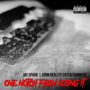 One Notch from Losing It (Explicit)