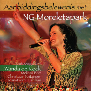 Aanbiddingsbelewenis Met NG Moreletapark (Live)