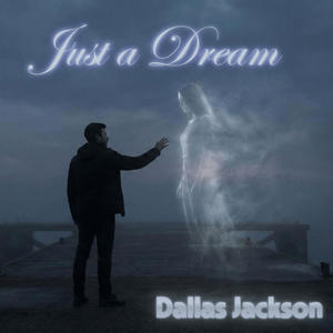 Just A Dream