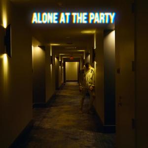 Alone At The Party, Pt. 2 (Explicit)