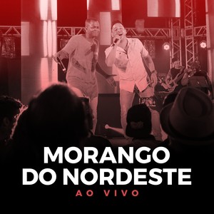 Morango do Nordeste (Ao Vivo)