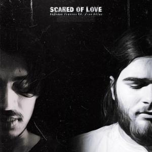 Scared of Love (feat. Liam Atlas)