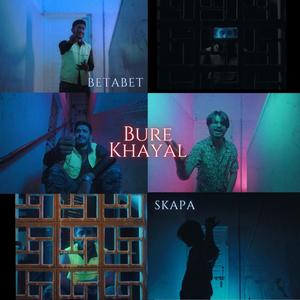 Bure Khayal (feat. Skapa) (Explicit)