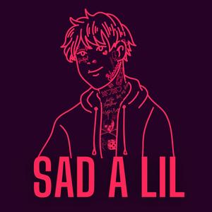 Sad a Lil (Explicit)