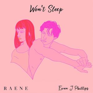 Won't Sleep (feat. Ewan J Phillips)