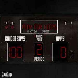 Play For Keeps (Explicit)