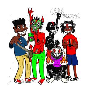 Gerk Freestyle(feat. Lil Darkie, Wendigo, Bruhmanegodd, Royalty The Kidd) (Explicit)