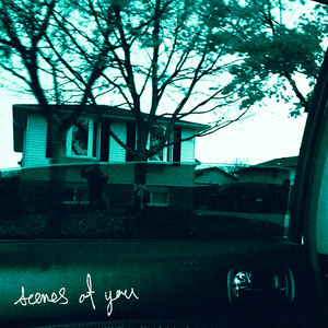 scenes of you (Explicit)