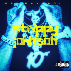 Mr. Bankroll - Strippy Johnson (Explicit)