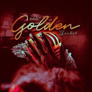 The Golden Ticket : Red Edition (Explicit)