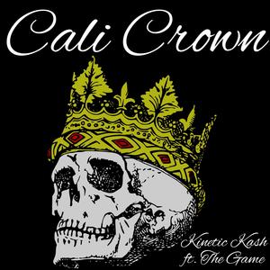 Cali Crown (feat. The Game) [Explicit]