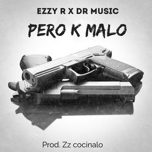 Pero K Malo (Explicit)