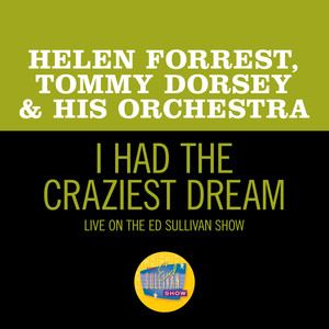 I Had The Craziest Dream (Live On The Ed Sullivan Show, September 29, 1963)