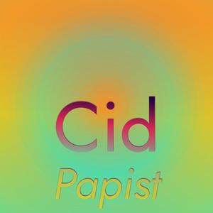 Cid Papist