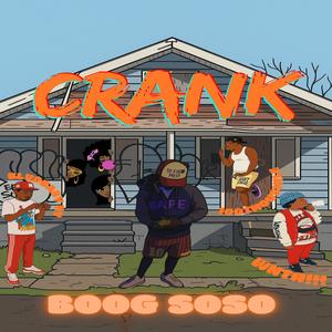 Crank (feat. 100ThouSmile, Wntr!!! & BlvdBabyNy) (Explicit)