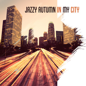 Jazzy Autumn in My City