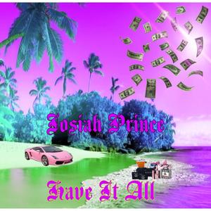 Have It All (Explicit)