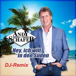 Hey, ich will in den Süden (DJ Remix)