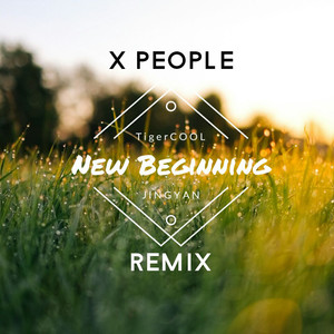 TigerCOOL-New Beginning (X People/TigerCOOL Remix)