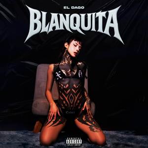 Blanquita (Explicit)
