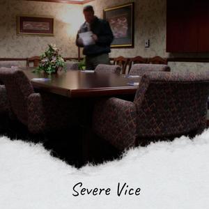 Severe Vice
