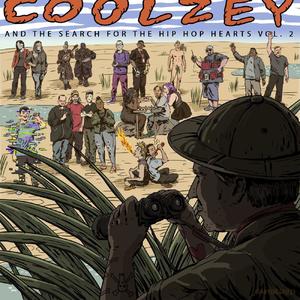 Coolzey and the Search for the Hip Hop Hearts Vol 2: I'm  the DJ, They're the Rapper (Explicit)