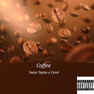 Coffee (feat. Carol) [Explicit]