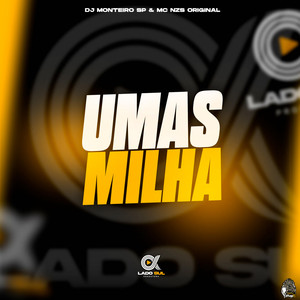 Umas Milha (Explicit)