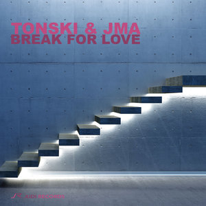 Break for Love (Radio Edit)