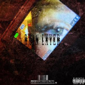 Ruin lxyer (Explicit)