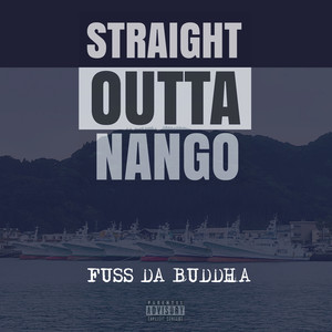 STRAIGHT OUTTA NANGO (Explicit)