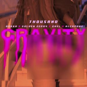 Gravity (feat. Gael 111, Golden Zer04, Alcapone & Drkko) (Explicit)