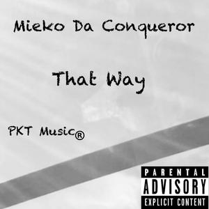 That Way (Explicit)