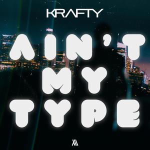 Ain't My Type (Explicit)
