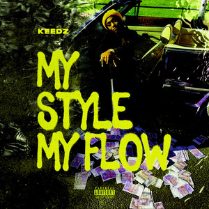 My Style My Flow (Explicit)