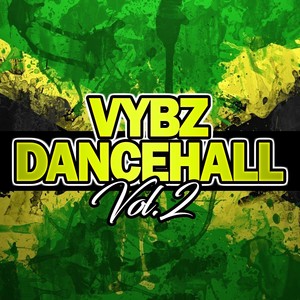Vybz Dancehall (Vol. 2)