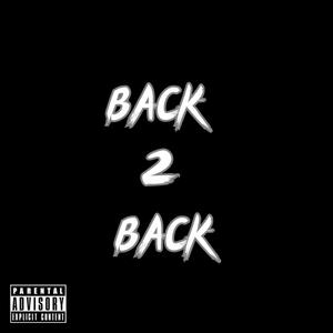 Back 2 Back (feat. EBK Young Joc & Shawn Eff) [Explicit]