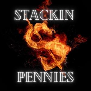 Stackin Pennies (Explicit)