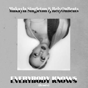 Everybody Knows (feat. RelyOnBeats) [Remix] [Explicit]