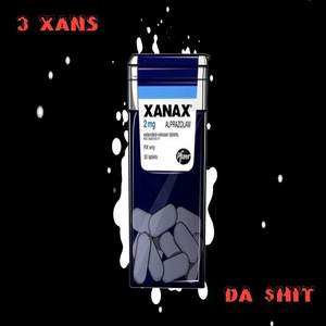 3 Xans (Explicit)