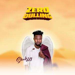 Zero Dulling (Explicit)