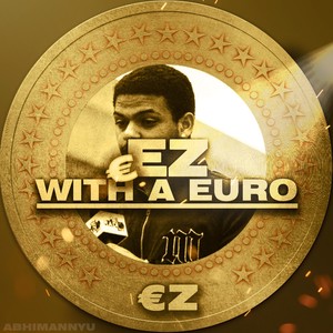 Ez with a €uro (Explicit)
