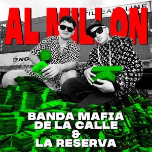 AL MILLON (feat. La Reserva)